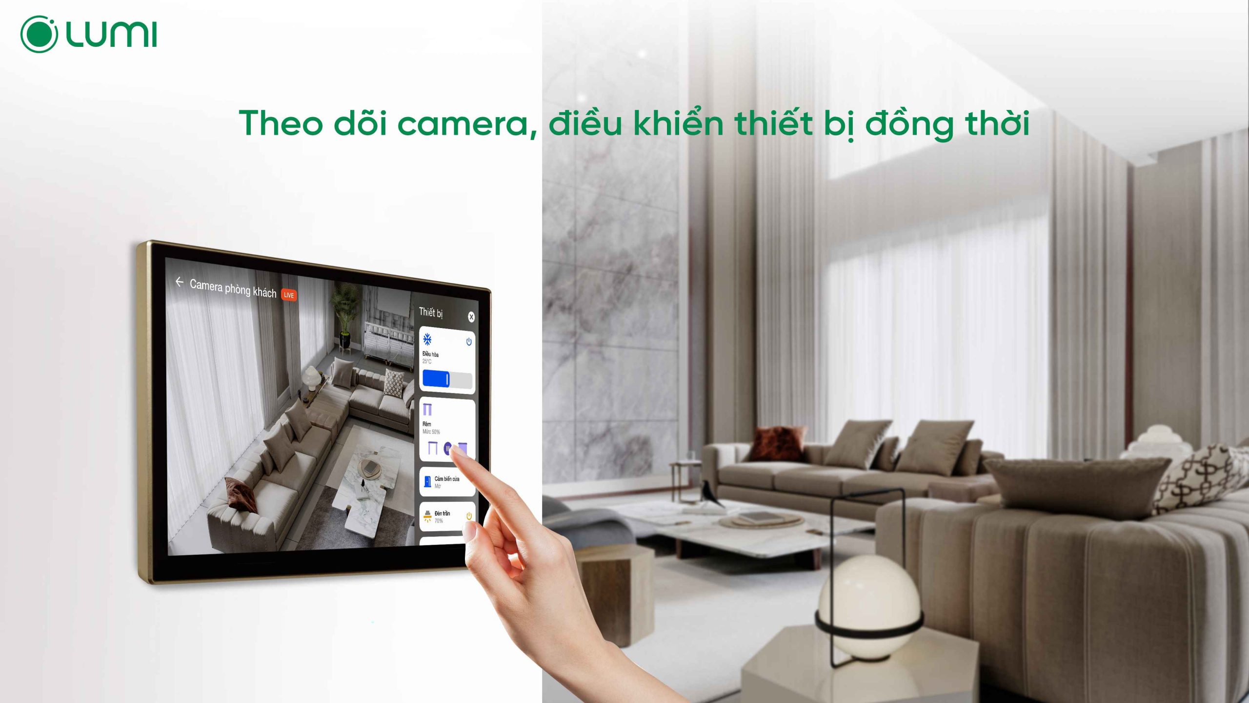 Tính năng theo dõi camera an ninh và điều khiển thiết bị đồng thời